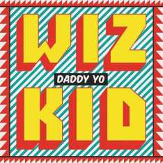 Lyrics:Wizkid - Daddy Yo